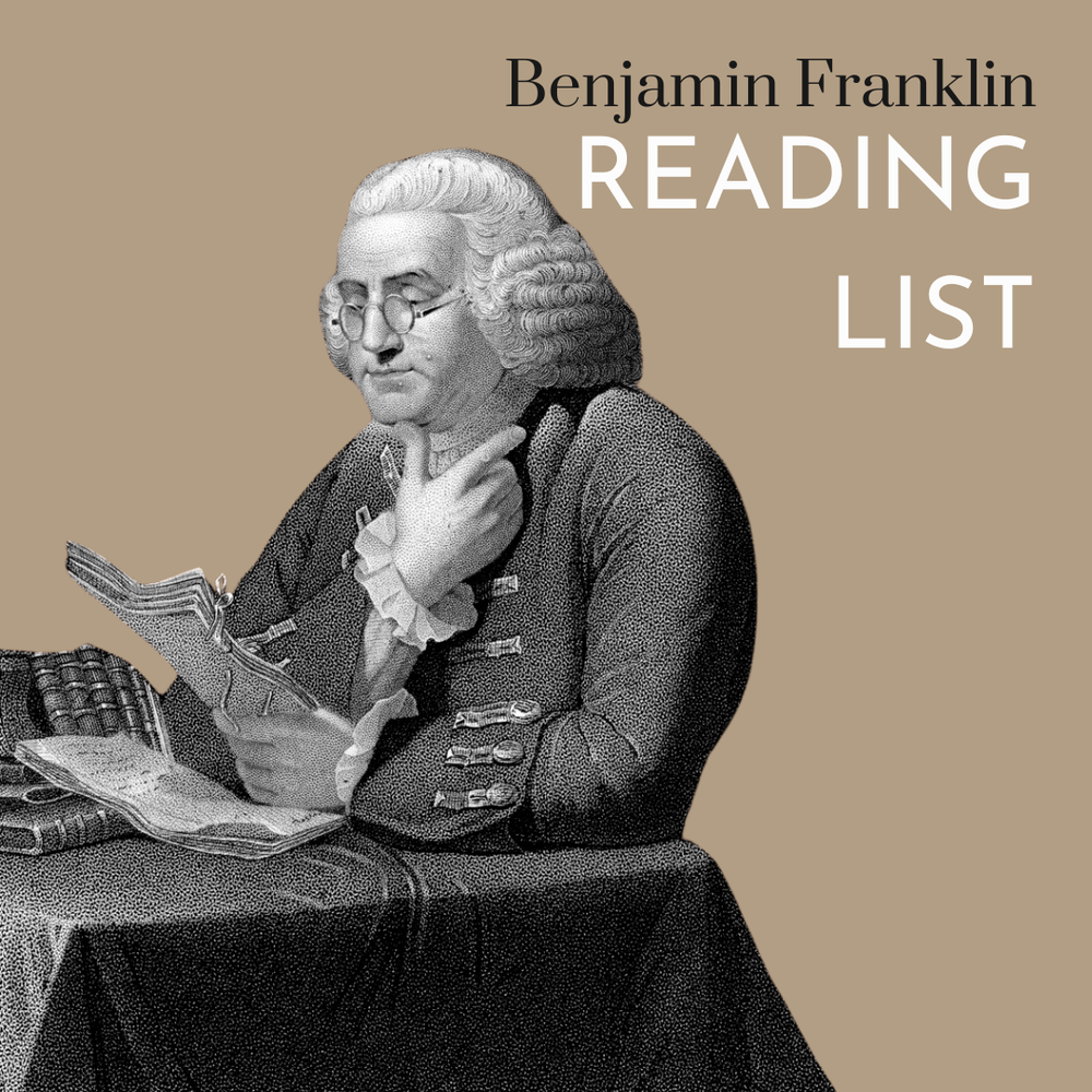 Benjamin Franklin Reading List